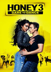  Лапочка 3 -  Honey 3: Dare to Dance 